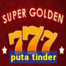 puta tinder